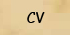 CV